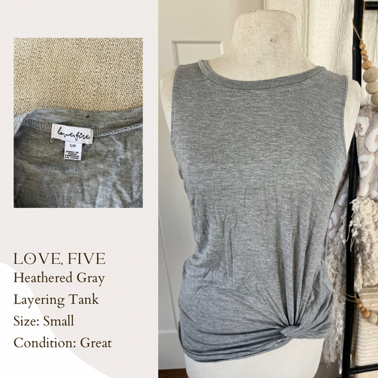 Love, Five Heathered Gray Layering Tank